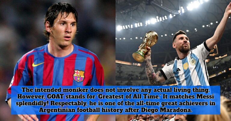 The intended moniker does not involve any actual goat. However, GOAT stands for 'Greatest of All Time.' It matches Messi splendidly!