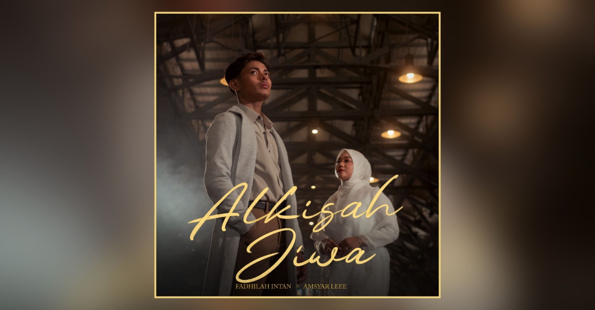 Amsyar Leee & Fadhilah Intan’s Soul Fusion Through Alkisah Jiwa